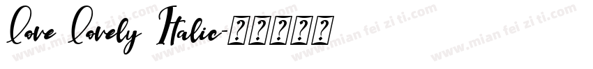 Love Lovely Italic字体转换